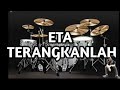 ETA TERANGKANLAH - Versi Drum Virtual (VirtualDrumming2017) #JoePranataPurba