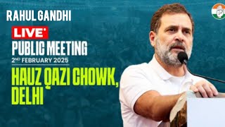 Rahul Gandhi LIVE: Public Meeting | Hauz Qazi Chowk, Delhi @Jahedul784@rahulgandhi @IndiaTV