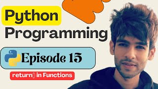 15 - return() in Python | Python Programming | Python Tutorial for Beginners in 2026 🚀🔥