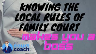 How to Find the Local Rules of Family Court