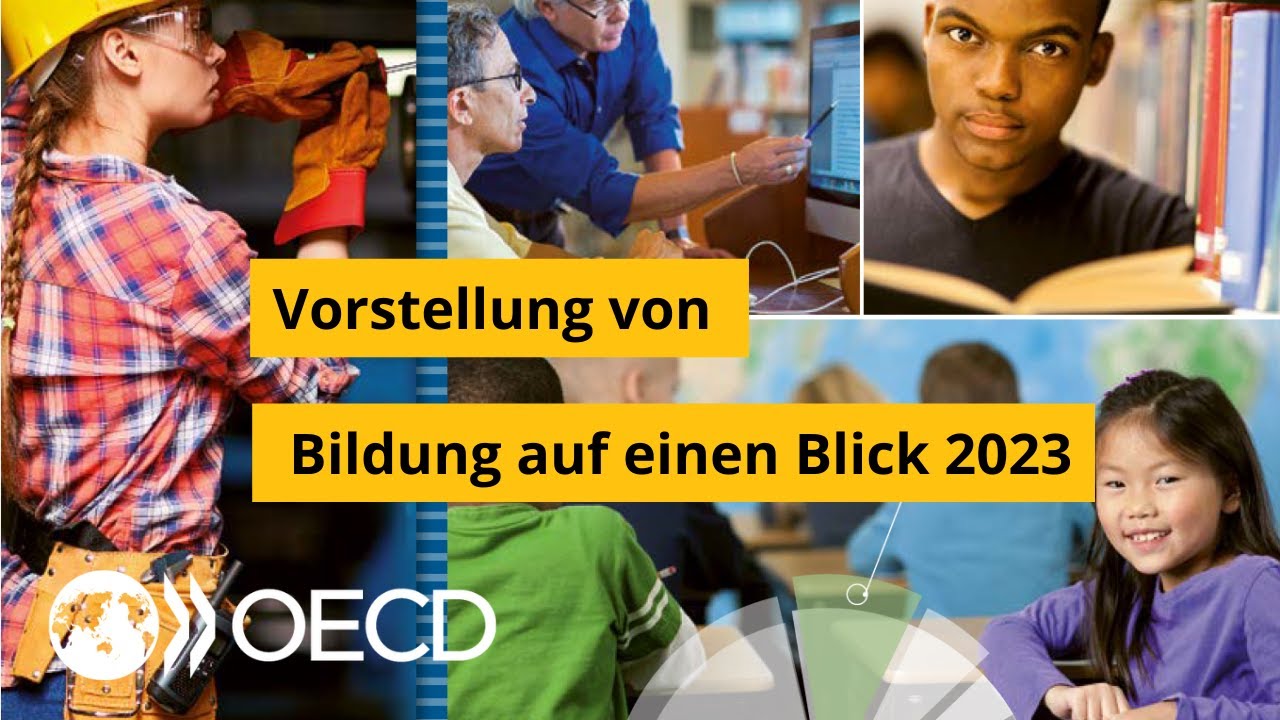 Vorstellung Der OECD-Studie Bildung Auf Einen Blick 2023 - YouTube