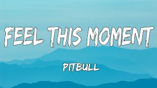 Download Lagu Feel This Moment Lyrics Pitbull ft Christina Aguil... MP3 Gratis