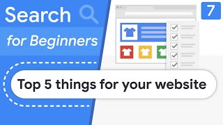 Top 5 things to consider for your website - Search for Beginners Ep 7