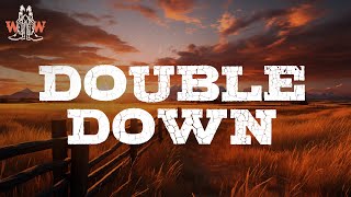 Cody Johnson - Double Down / Lyrics