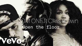 SZA × DOM ONE ft Chris Brown - Open the floor (Official Mashup Audio)