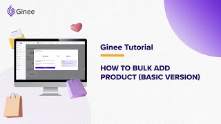 Ginee PH | How to Bulk Add Master Products (Basic Version)