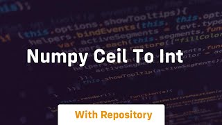 numpy ceil to int
