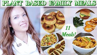 VEGAN / PLANT BASED 11 FAMILY MEALS | HEALTHY RECIPES | WEIGHT LOSS RESULTS: Veganuary Series Week 2