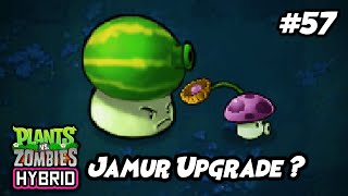 JAMUR SEMANGKA INI TELAH DI UPGRADE !? | Plants vs. Zombies Hybrid Indonesia Ep.57