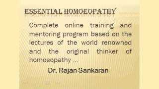 Dr Rajan sankaran's Message for Essential Homoeopathy online course