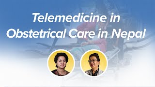 Telemedicine in Obstetrical Care in Nepal