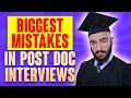 Biggest MISTAKES I've Ever Seen in Post Doc Interviews