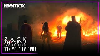 Justice League Snyder Cut (2021) 'FIX YOU' TV Spot | HBO Max