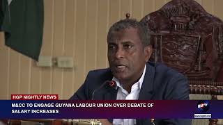 M\u0026CC TO ENGAGE GUYANA LABOUR UNION OVER DEBATE OF SALARY INCREASES