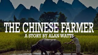 Alan Watts ~ The Story of the Chinese Farmer
