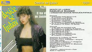 Danijela Bijanic - Desice se ljubav - (Audio 1990)