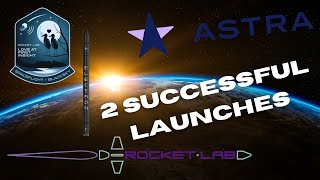 Rocket Lab & Astra - 2 Successful Orbital Launches