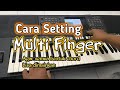 cara setting multi finger keyboard yamaha