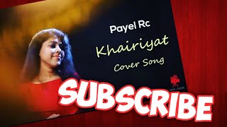 Khairiyat Cover Payel RC Female Version | Arijit Singh | Chhichhore