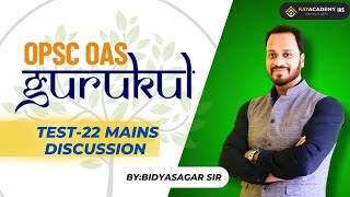 Crack OAS Mains  2024 with Gurukul Test 22 Discussion | Bidyasagar Das  | Rayacademy IAS