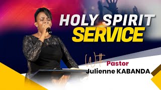 HOLY SPIRIT SERVICE  - (Fasting day 288) - Pastor Julienne Kabanda