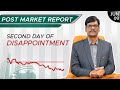 Second Day of Disappointment | Post Market Report 09-Jun-23