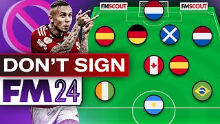 10 FM24 Players You Should NEVER Sign At Any Cost! | Football Manager 2024 Tips