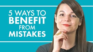 5 Ways to Profit from Your Mistakes While Learning a Language