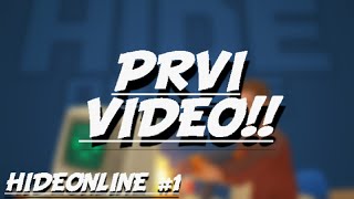 Krijemo se :D! |HideOnline #1|[prvi klip na kanalu!]