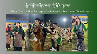 The Largest Gorshe After H.H. The Dalai Lama’s Divine Blessings | TDL Bylakuppe Ground | Tibetan