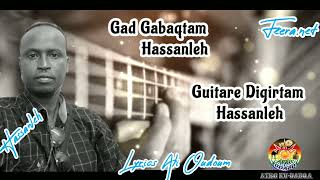 #Music #Kaqii #Afar Gabaqtam #Hassanleh /Gaba waytanna/ #videolyrics @ayrokudabqastudio