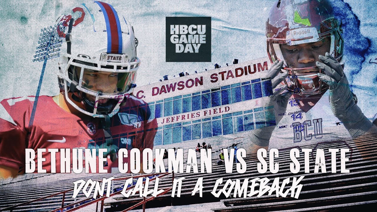 2021 HBCU Football || Bethune Cookman Vs SC State || Don't Call It A ...