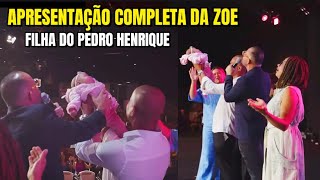 APRESENTAÇÃO COMPLETA DA ZOE FILHA DO PEDRO HENRIQUE E SUILLAN BARRETO EMOCIONANTE COM OS AVÓS