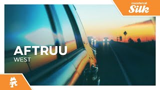 Aftruu - West [Monstercat Release]