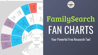 FamilySearch Fan Charts Help You Research Your Ancestors