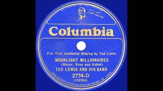 1933 Ted Lewis - Moonlight Millionaires (Ted Lewis, vocal)