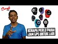 Kenapa Perlu Pakai Jam GPS Untuk Lari