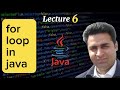 Lecture 6 - for loop in Java - Java Made Simple (Complete Java Tutorial For Beginners)
