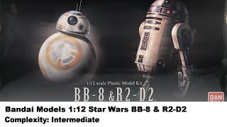 Bandai Models 1:12 Star Wars BB-8 \u0026 R2-D2 Kit Review