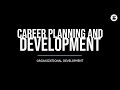 Career Planning and Development