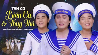 Tân Cổ Biển Cả Và Thủy Thủ - Nguyễn Văn Khởi & Diệp Duy & Thanh Trường | MV 4K OFFICIAL