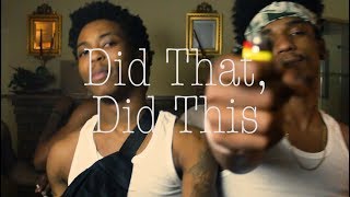 Wild Yungn ft. Big Homie Kelz - Did That Did This [Official Video]