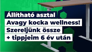 Állítható asztal review + tippjeim tapasztalatból!