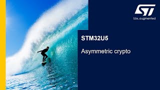 STM32U5 OLT - Security: Asymmetric cryptography