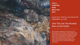 Exhibition Opening Conversation | Unto This Last: Two Hundred Years of John Ruskin