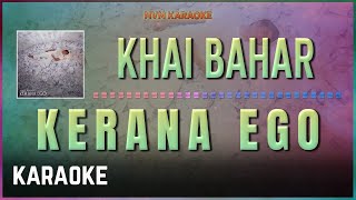 Khai Bahar - Kerana Ego Karaoke HQ