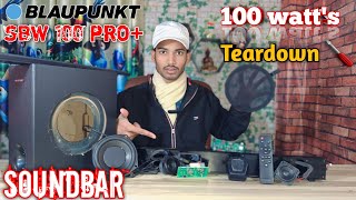 Blaupunkt Sbw100 Pro Plus + 100w Fully Teardown !! 2.1 Channel Bluetooth Soundbar Teardown !!