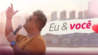 Eu e Você - Alemão do Forró