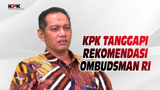 KPK TANGGAPI REKOMENDASI ORI (PART 2)