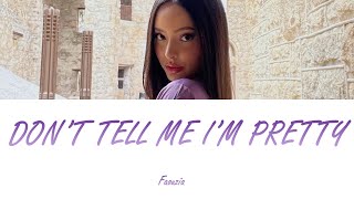Faouzia - Don't Tell Me I'm Pretty (Lyrics - Letra en español)